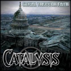 Catalysis : Denial Through Faith